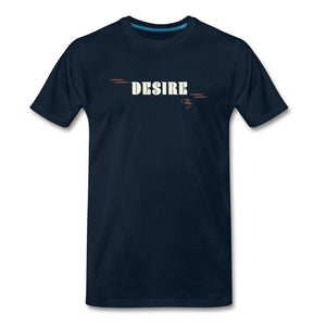 Desire 1 T-shirt Design by JB Rae Men's Premium T-Shirt | Spreadshirt 812 Showfor Inc. deep navy S 