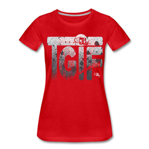 TGIF One Women’s Premium T-Shirt | Spreadshirt 813 Showfor Inc. red S 