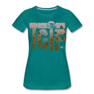 TGIF Two Women’s Premium T-Shirt | Spreadshirt 813 Showfor Inc. teal S 