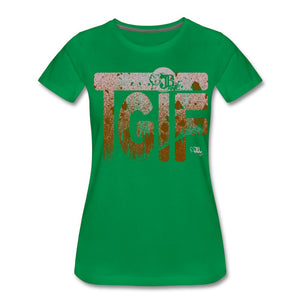 TGIF Two Women’s Premium T-Shirt | Spreadshirt 813 Showfor Inc. kelly green S 